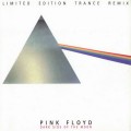 Buy Pink Floyd - Dark Side Of The Moon (Limited Edition Trance Remix) Mp3 Download