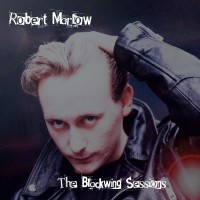 Purchase Robert Marlow - The Blackwing Sessions