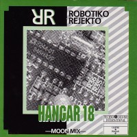 Purchase Robotiko Rejekto - Hangar 18 (CDS)