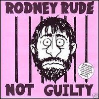 Purchase Rodney Rude - Not Guilty