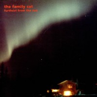 Purchase The Family Cat - Furthest From The Sun