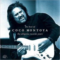 Purchase Coco Montoya - The Best Of Coco Montoya: The Alligator Records Years