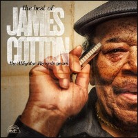 Purchase James Cotton - The Best Of James Cotton: The Alligator Records Years