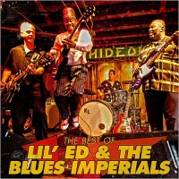 Purchase Lil' Ed & The Blues Imperials - The Best Of Lil Ed & The Blues Imperials