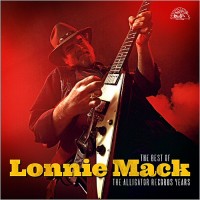 Purchase Lonnie Mack - The Best Of Lonnie Mack: The Alligator Records Years