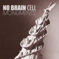 Buy No Brain Cell - Monuments Mp3 Download
