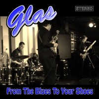 Purchase Glas - From The Blues To Your Shoes (EP)