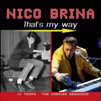 Purchase Nico Brina - That's My Way (30 Years: The Jubilee Sessions)