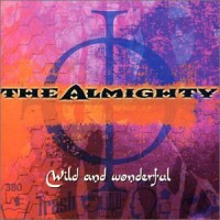 Purchase The Almighty - Wild And Wonderful