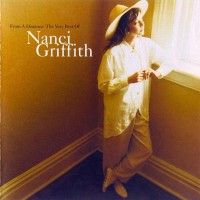 Purchase Nanci Griffith - From A Distance - The Very Best Of Nanci Griffith