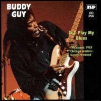 Purchase Buddy Guy - DJ Play My Blues (Reissued 1992)