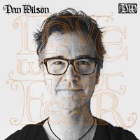 Purchase Dan Wilson - Love Without Fear