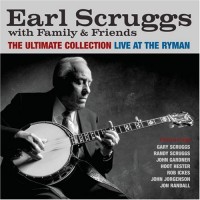 Purchase Earl Scruggs - The Ultimate Collection: Live At The Ryman