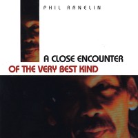 Purchase Phil Ranelin - A Close Encounter Of The Very Best Kind