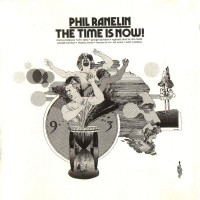 Purchase Phil Ranelin - The Time Is Now! (Remastered 2001)