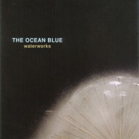 Purchase The Ocean Blue - Waterworks (EP)
