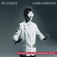 Purchase Laurie Anderson - Big Science: 25 Years Anniversary