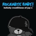Buy Andrew Bissell - Rockabye Baby! Lullaby Renditions Of Jay Z Mp3 Download