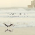 Buy Casey Hurt - Mended Souls Mp3 Download