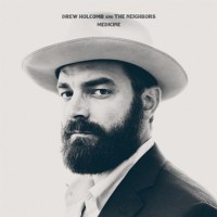 Purchase Drew Holcomb & The Neighbors - Medicine