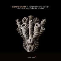 Purchase Eric Revis Quartet - In Memory Of Things Yet Seen