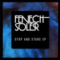 Buy Fenech-Soler - Stop And Stare (EP) Mp3 Download