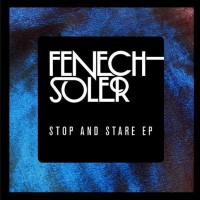 Purchase Fenech-Soler - Stop And Stare (EP)