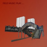 Purchase Field Music - Field Music Play...