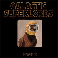 Purchase Galactic Superlords - Eagle (EP)