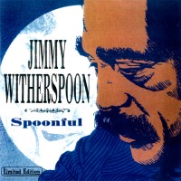 Purchase Jimmy Witherspoon - Spoonful (Vinyl)