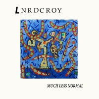 Purchase Lnrdcroy - Much Less Normal