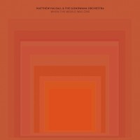 Purchase Matthew Halsall & The Gondwana Orchestra - When The World Was One