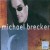 Buy Michael Brecker - Two Blocks From The Edge Mp3 Download
