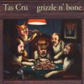 Buy Tas Cru - Grizzle N' Bone Mp3 Download