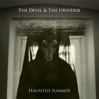 Purchase The Devil & The Universe - Haunted Summer