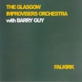 Buy The Glasgow Improvisers Orchestra - Falkirk (With Barry Guy) Mp3 Download