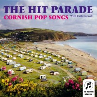 Purchase The Hit Parade - Cornish Pop Songs
