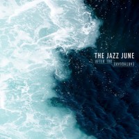 Purchase The Jazz June - After The Earthquake