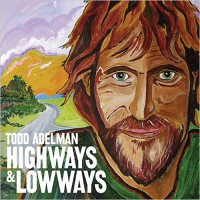 Purchase Todd Adelman - Highways And Lowways