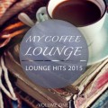 Buy VA - My Coffee Lounge: Lounge Hits 2015 Vol. 1 Mp3 Download
