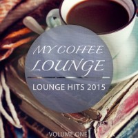 Purchase VA - My Coffee Lounge: Lounge Hits 2015 Vol. 1