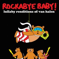 Purchase Rockabye Baby! - Rockabye Baby! Lullaby Renditions Of Van Halen