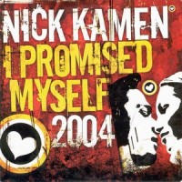 Purchase nick kamen - I Promised Myself 2004 (CDS)