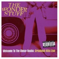 Purchase The Wonder Stuff - Welcome To The Cheap Seats (Greatest Hits Live)