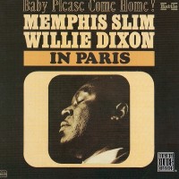 Purchase Willie Dixon & Memphis Slim - Baby Please Come Home (Reissued 1996)