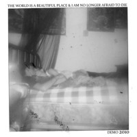 Purchase The World Is A Beautiful Place & I Am No Longer Afraid To Die - Demo (EP)
