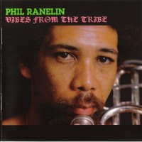 Purchase Phil Ranelin - Vibes From The Tribe (Remastered 2001)