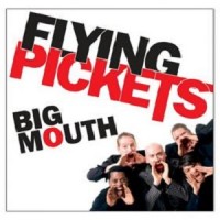 Purchase The Flying Pickets - Big Mouth