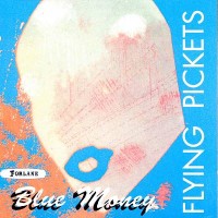 Purchase The Flying Pickets - Blue Money