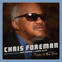 Purchase Chris Foreman - Now Is The Time